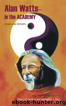Alan Watts - In the Academy by Alan Watts Peter J. Columbus Donadrian L. Rice
