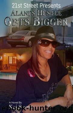Alani's Hustle Gets Bigger by Kai Storm