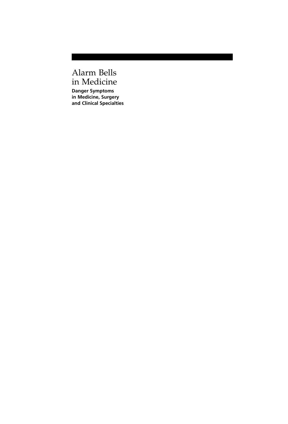 Alarm Bells in Medicine: Danger Symptoms in Medicine, Surgery and Clinical Specialties by Nadeem Ali(auth.)