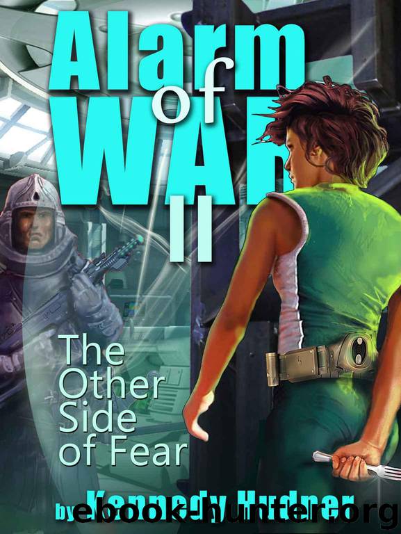 Alarm of War, Book II: The Other Side of Fear by Kennedy Hudner