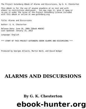 Alarms and Discursions by G. K. Chesterton
