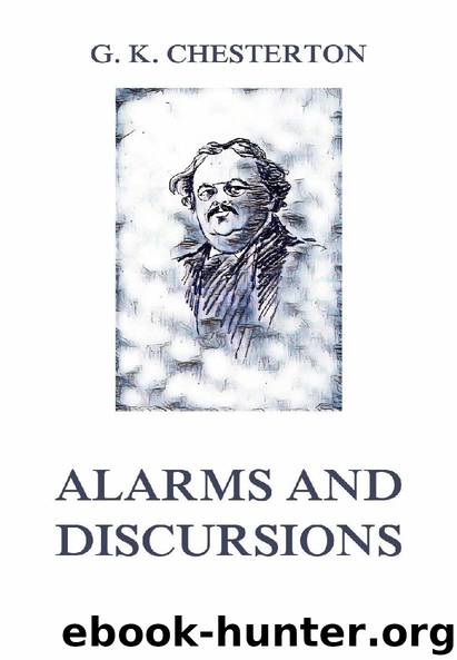 Alarms and Discursions by Gilbert Keith Chesterton