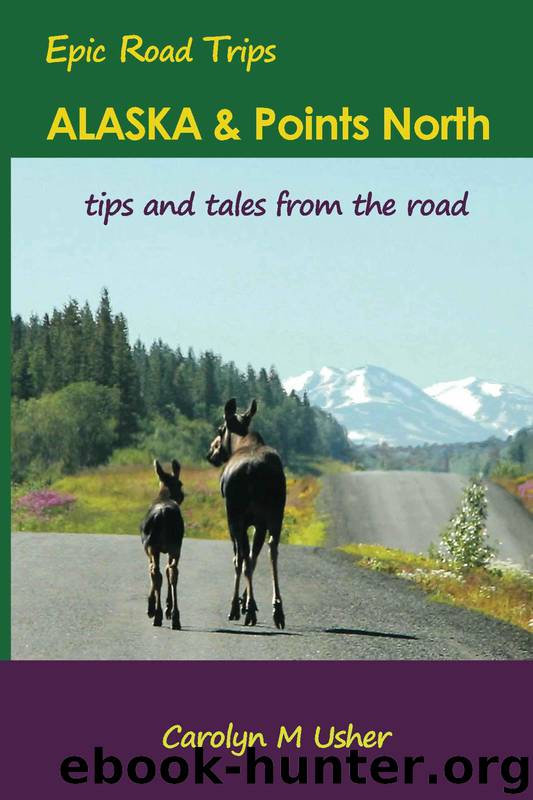 Alaska & Points North by Usher Carolyn