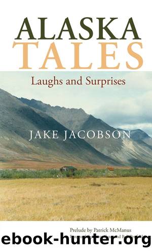 Alaska Tales by Jake Jacobson