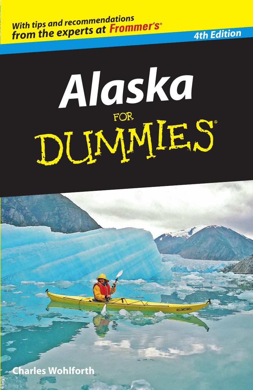 Alaska for dummies by Wohlforth Charles P