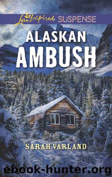Alaskan Ambush (Love Inspired Suspense) by Sarah Varland