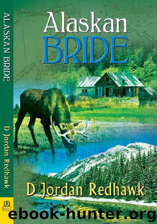 Alaskan Bride by D. Jordan Redhawk