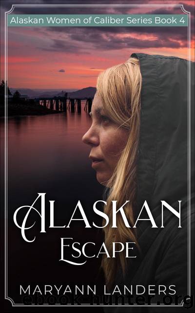 Alaskan Escape by Maryann Landers