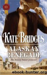 Alaskan Renegade by Kate Bridges