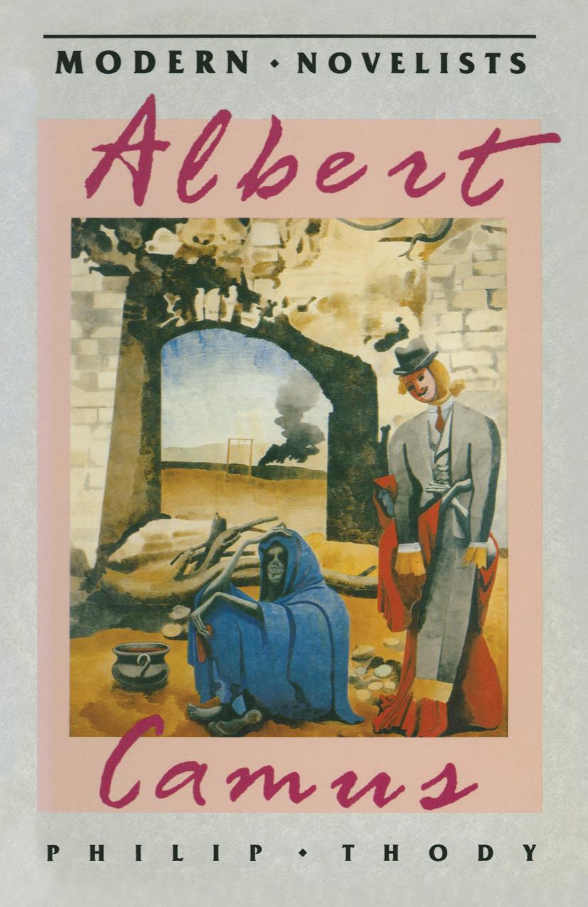 Albert Camus by Philip Thody (auth.)