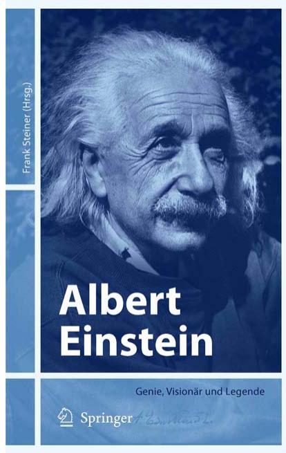 Albert Einstein: Genie, Visionär und Legende by Frank Steiner