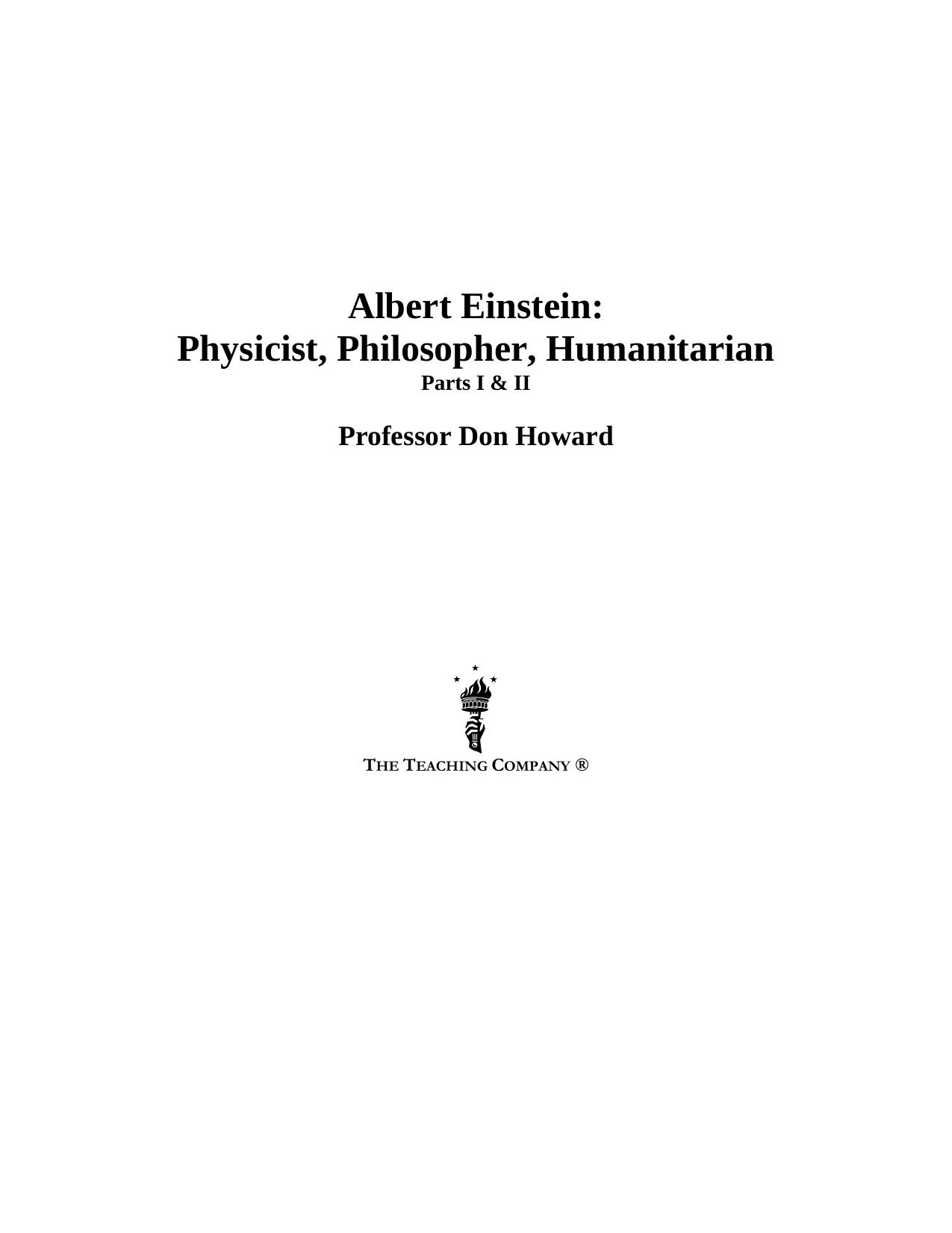 Albert Einstein: Physicist, Philosopher, Humanitarian by Don Howard