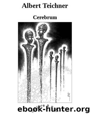 Albert Teichner by Cerebrum