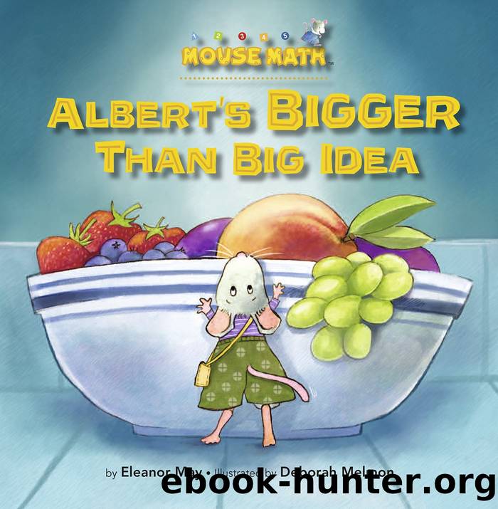 Albert's Bigger Than Big Idea by Eleanor May