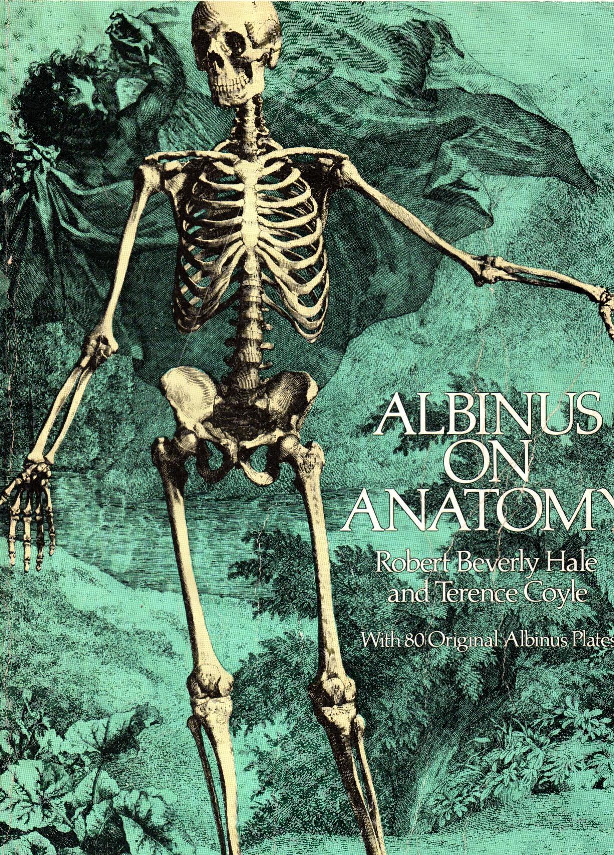 Albinus on Anatomy by Robert Beverly Hale and Terence Coyle