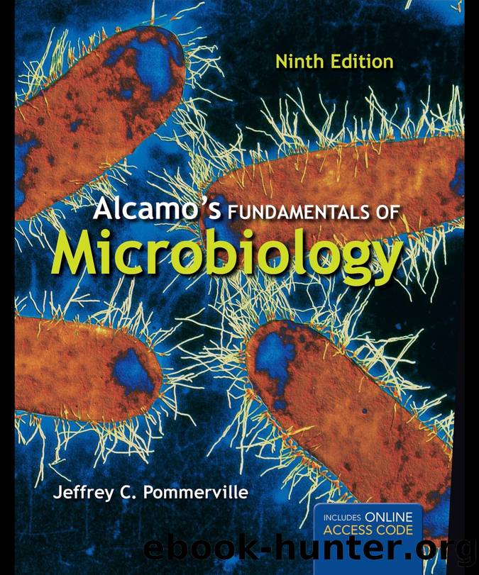 Alcamoâs Fundamentals of Microbiology, Ninth Edition by Jeffrey C. Pommerville