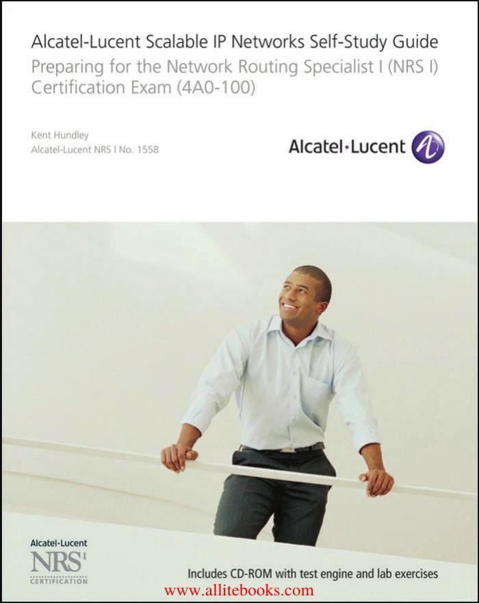 Alcatel-Lucent Scalable IP Networks Self-Study Guide by Unknown