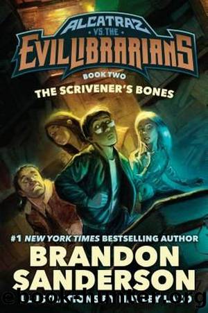 Alcatraz (2) Versus the Scrivener's Bones by Brandon Sanderson