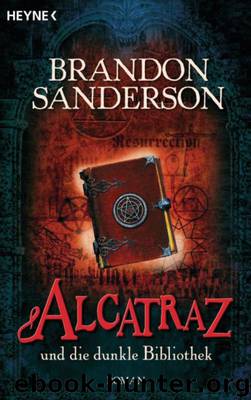 Alcatraz und die dunkle Bibliothek by Brandon Sanderson