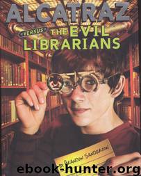 Alcatraz versus the Evil Librarians by Brandon Sanderson
