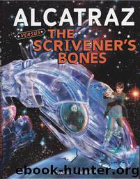 Alcatraz versus the Scrivener's Bones by Brandon Sanderson