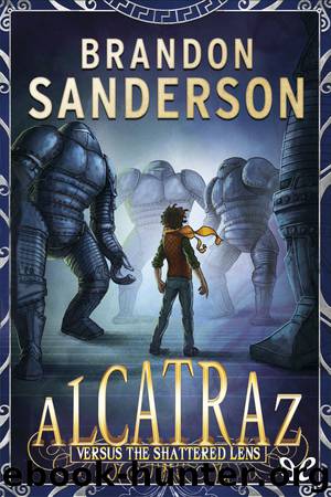 Alcatraz versus the Shattered Lens by Brandon Sanderson