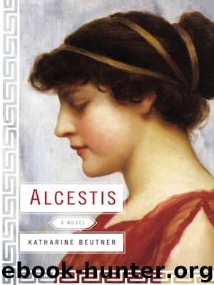 Alcestis by Katharine Beutner