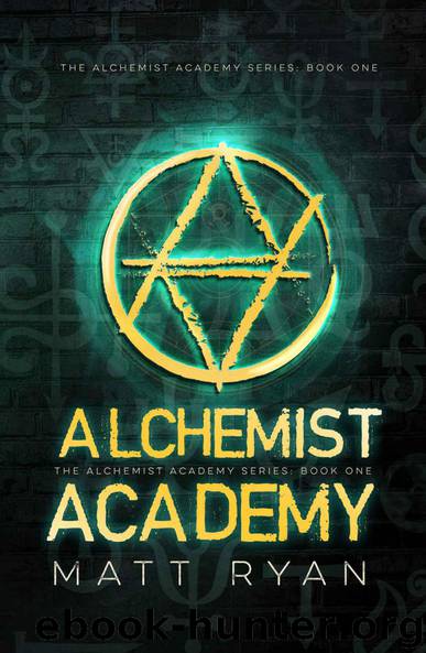 Alchemist Academy: Book 1 by Ryan Matt