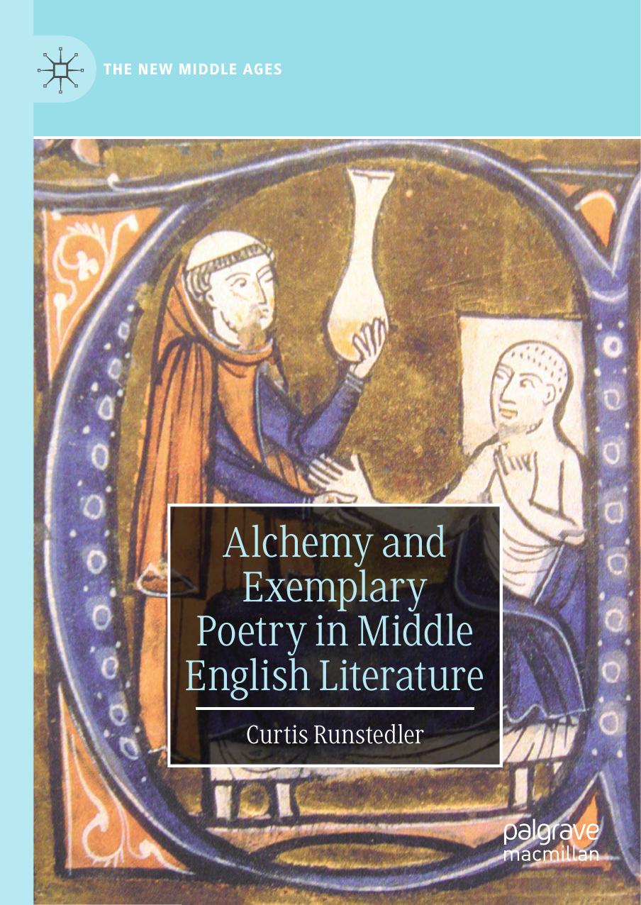 Alchemy and Exemplary Poetry in Middle English Literature by Curtis Runstedler