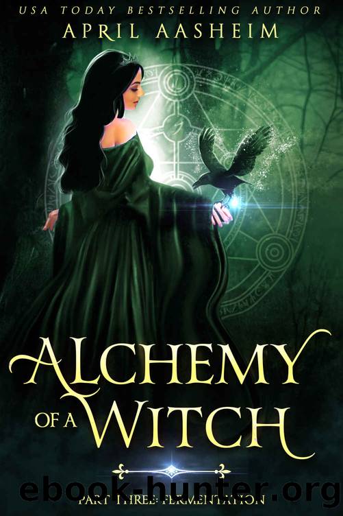 Alchemy of a Witch: Fermentation by April Aasheim