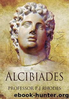 Alcibiades by P.J. Rhodes