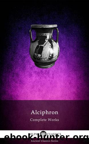 Alciphron Complete Works by Alciphron