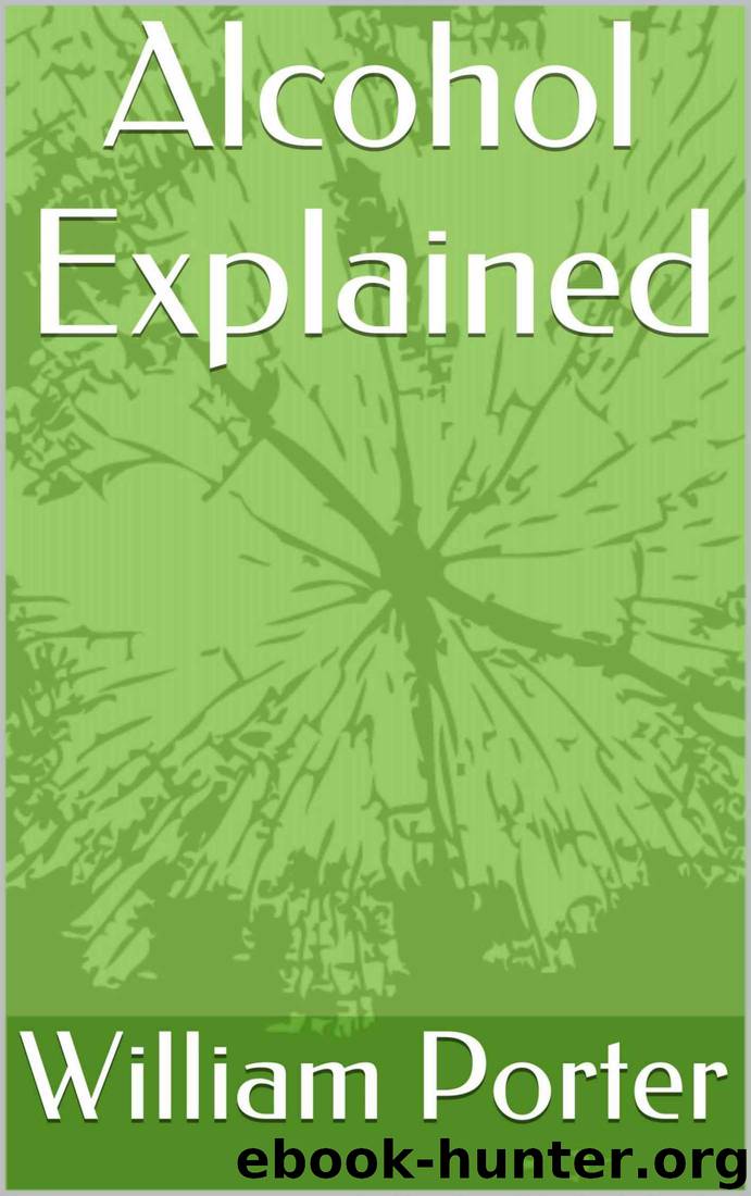 Alcohol Explained by William Porter