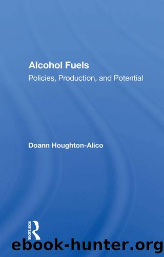Alcohol Fuels: Policies, Production, and Potential by Doann Houghton-alico