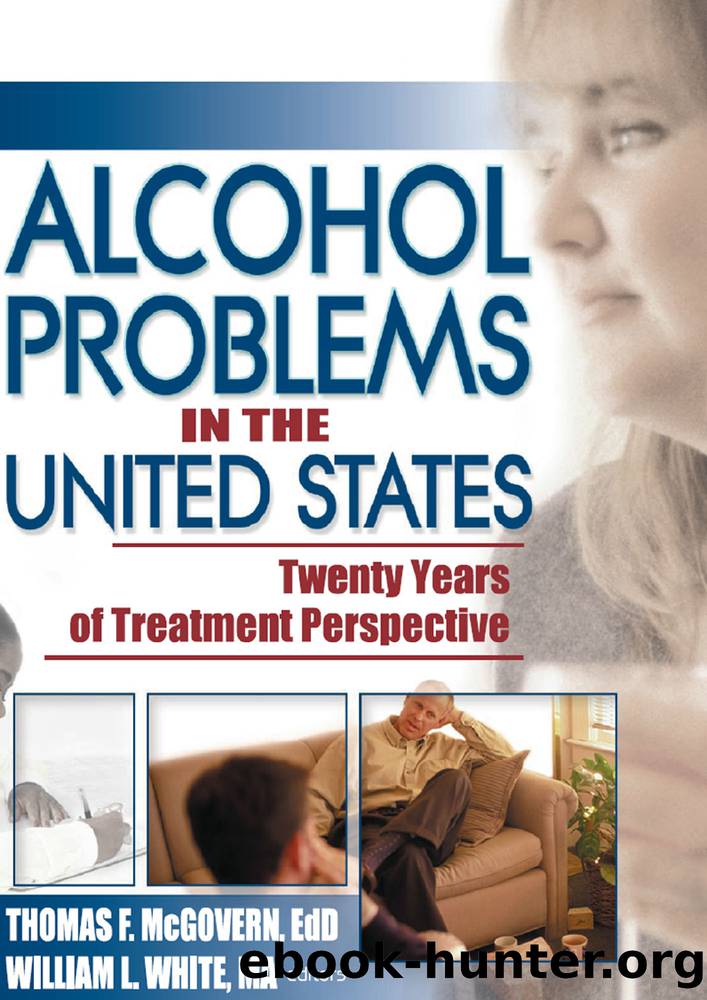 Alcohol Problems in the United States by Mcgovern Thomas F.;White William; & William L. White