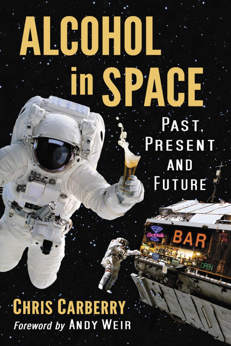 Alcohol in Space: Past, Present and Future by Chris Carberry