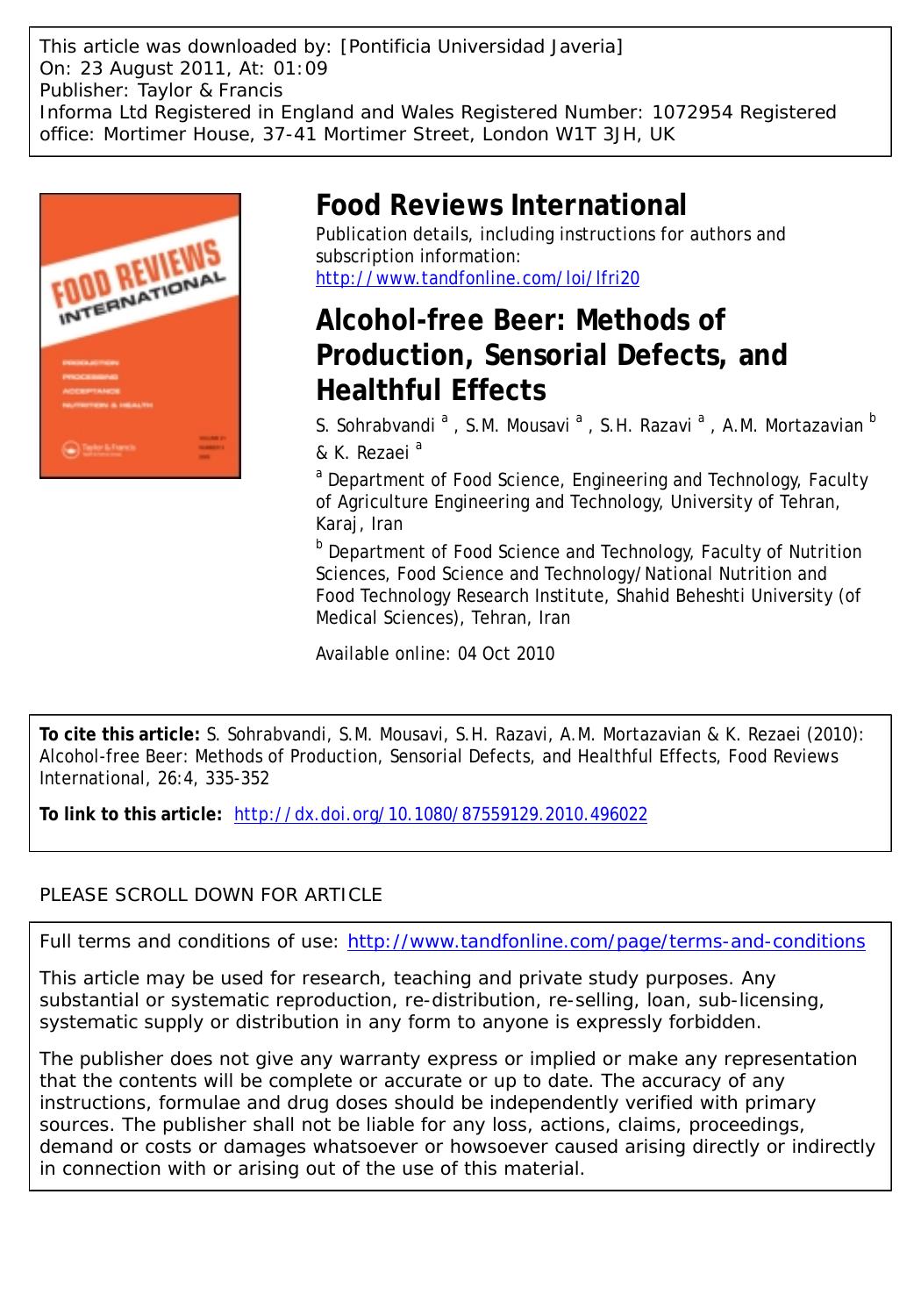 Alcohol-free Beer: Methods of Production, Sensorial Defects, and Healthful Effects by S. Sohrabvandi a S.M. Mousavi a S.H. Razavi a * A.M. Mortazavian b * & K. Rezaei a