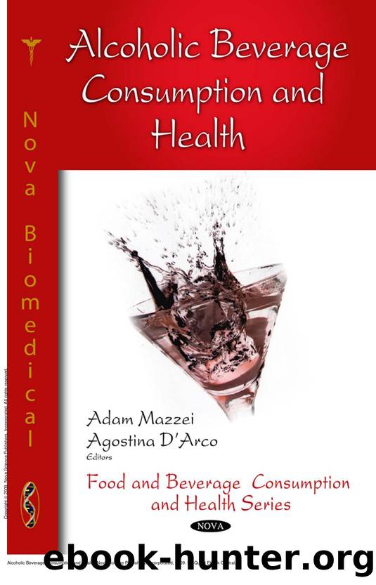 Alcoholic Beverage Consumption and Health by Adam Mazzei; Agostina D'Arco
