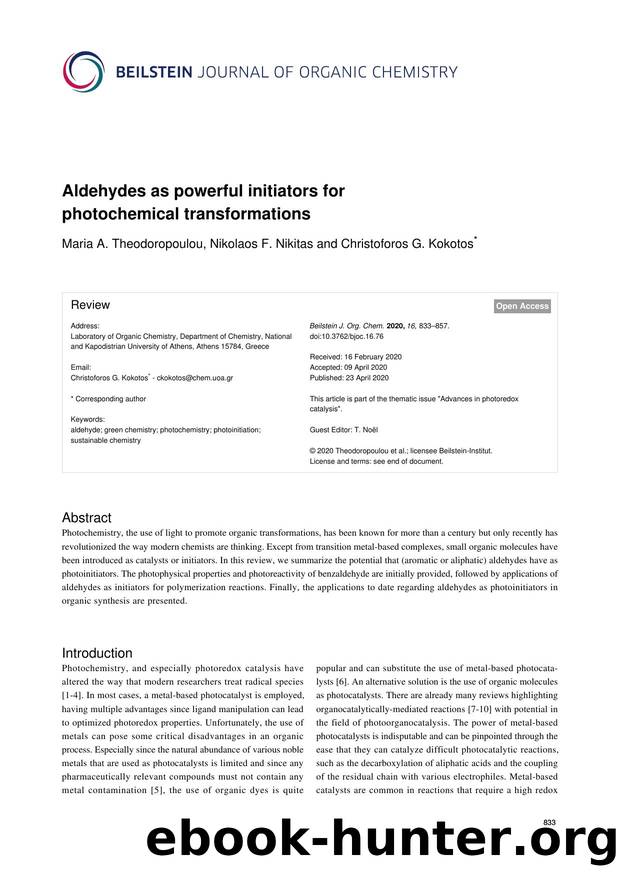 Aldehydes as powerful initiators for photochemical transformations by Maria A. Theodoropoulou Nikolaos F. Nikitas Christoforos G. Kokotos