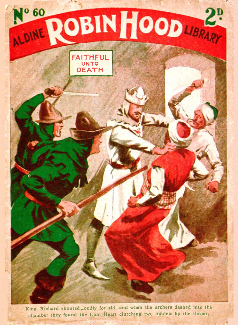 Aldine Robin Hood Library #60 - Faithful Unto Death by Unknown