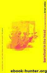 Aldiss, Brian-Barefoot In The Head by Brian Aldiss