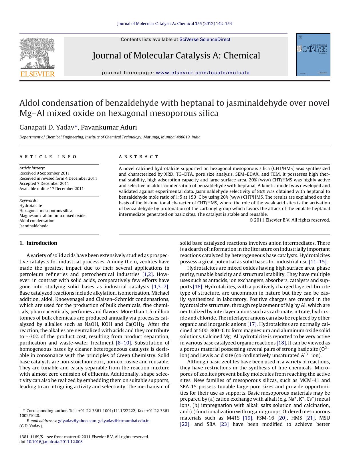 Aldol condensation of benzaldehyde with heptanal to jasminaldehyde over novel MgâAl mixed oxide on hexagonal mesoporous silica by Ganapati D. Yadav