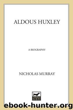 Aldous Huxley by Nicholas Murray