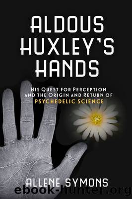 Aldous Huxley's Hands by Allene Symons