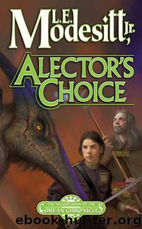 Alector's Choice by L. E. Modesitt Jr