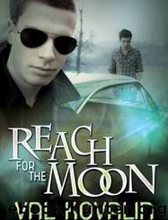 Alejo & Bobby 02 - Reach For the Moon by Val Kovalin