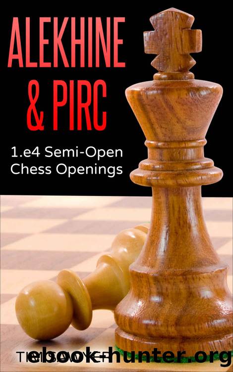 Alekhine & Pirc: 1.e4 Semi-Open Chess Openings by Tim Sawyer
