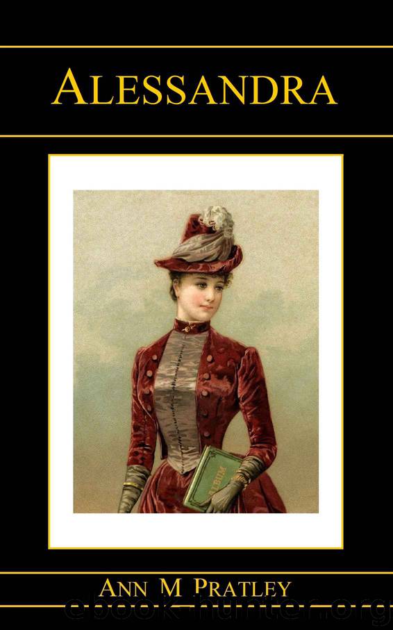 Alessandra by Ann M Pratley