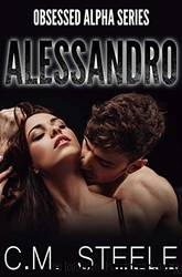 Alessandro by C.M. Steele