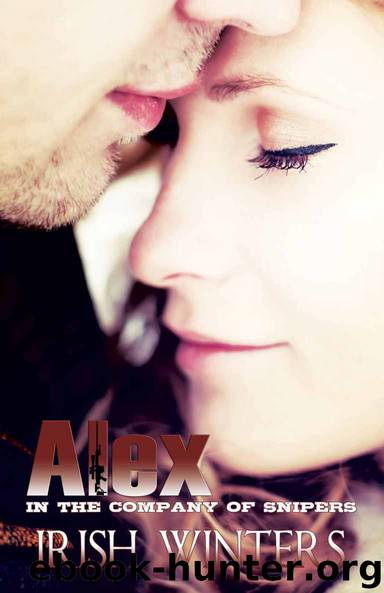 Alex (In the Company of Snipers) by Winters Irish